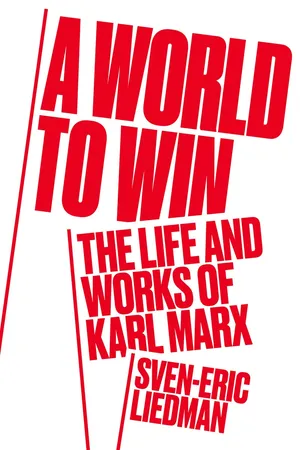 A World to Win: The Life and Works of Karl Marx