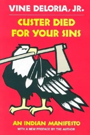 Custer Died for Your Sins: An Indian Manifesto