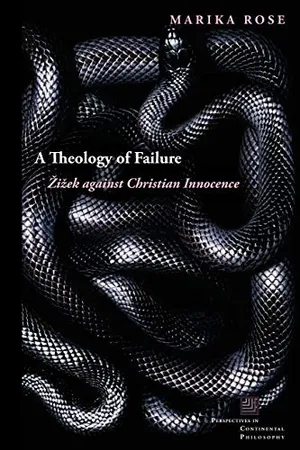 A Theology of Failure: Žižek Against Christian Innocence