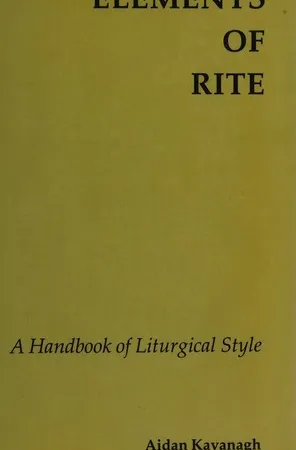 Elements of Rite: A Handbook of Liturgical Style
