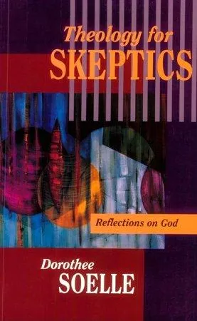 Theology for Skeptics: Reflections on God