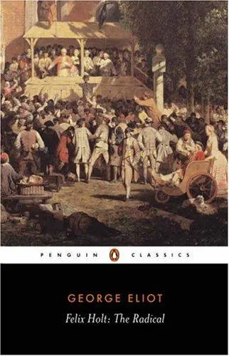 Felix Holt: The Radical, by George Eliot