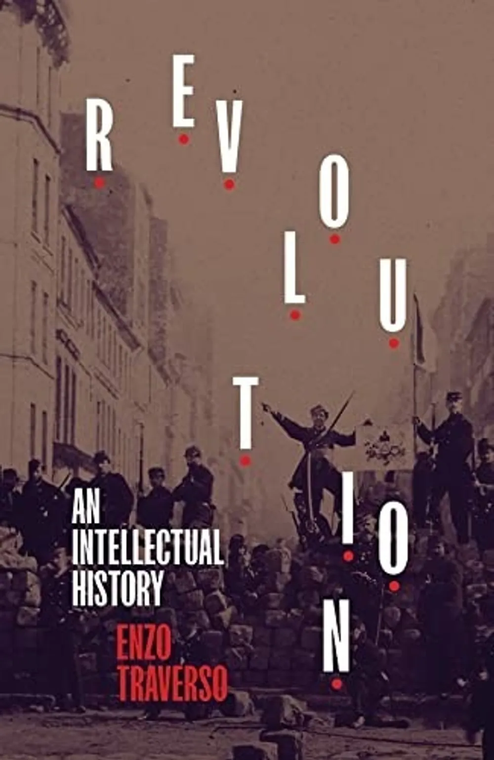 Revolution, by Enzo Traverso