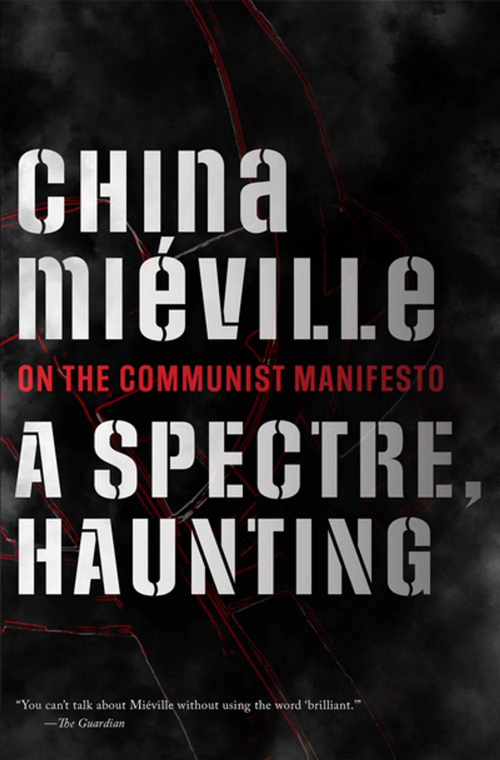 A Spectre, Haunting, by China Miéville