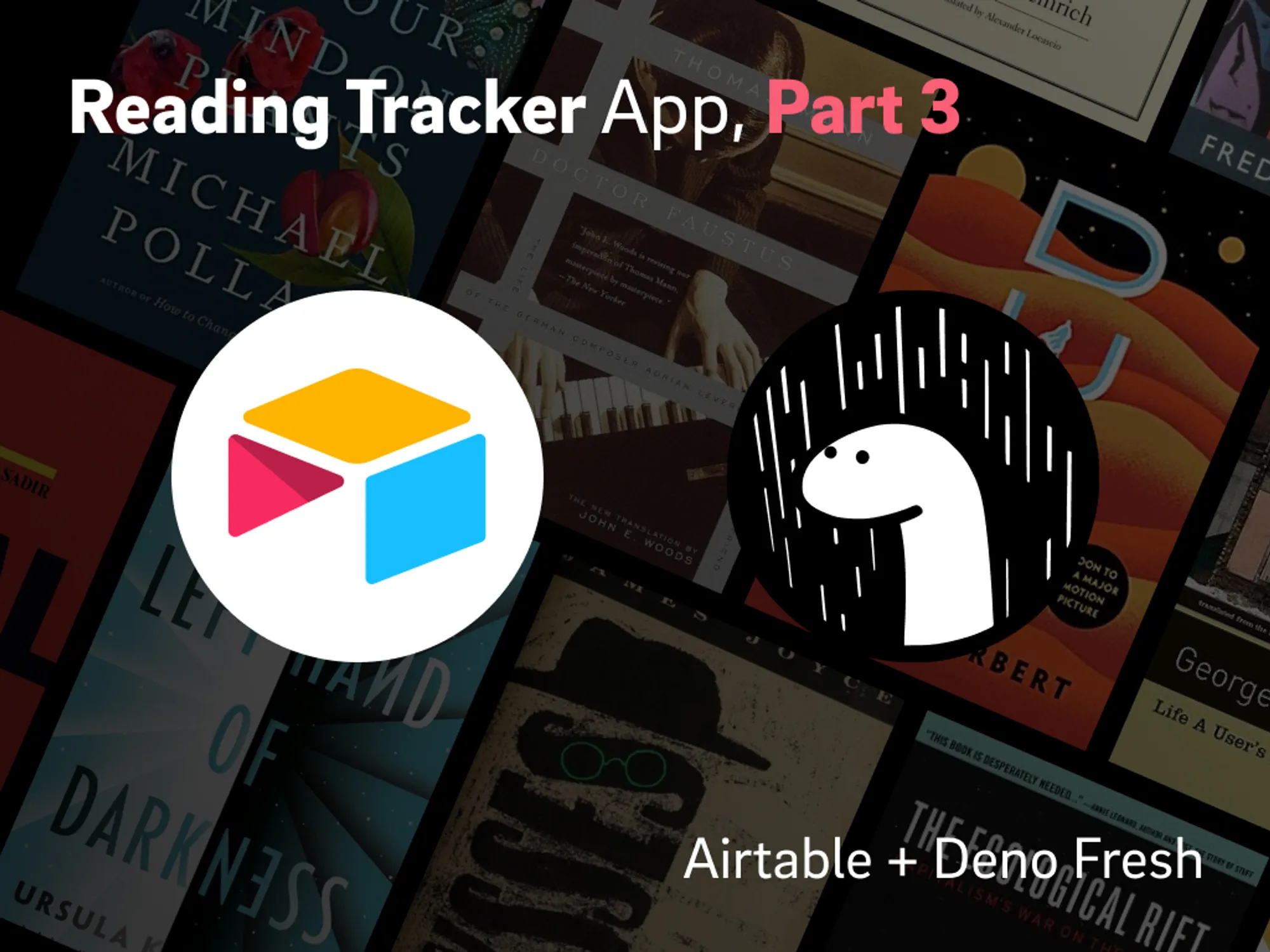 Reading tracker app with Airtable and Deno Fresh, showing the Airtable and Deno logos.