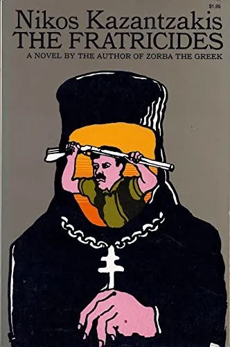 The Fratricides, by Nikos Kazantzakis